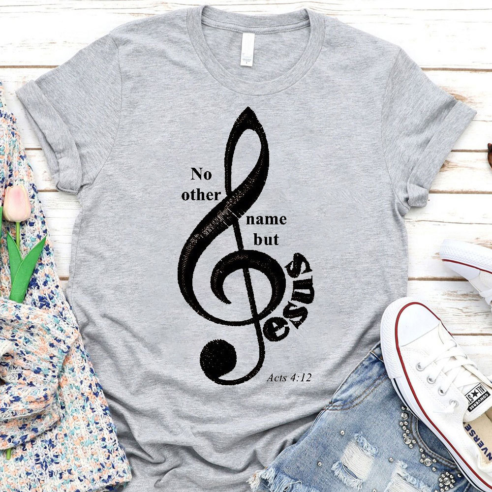 No Other Name But Jesus Christian T-Shirt