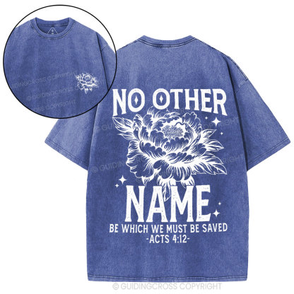 No Other Name Christian Washed T-Shirt