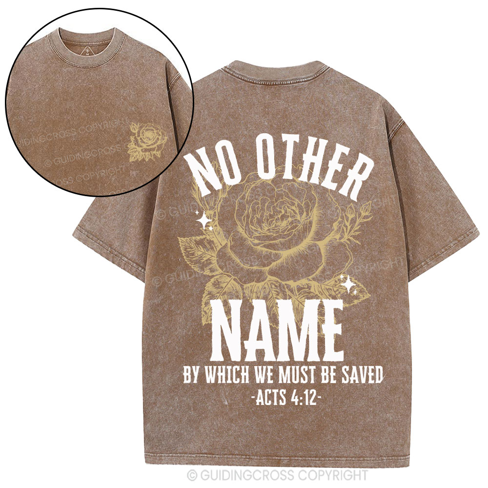 No Other Name Christian Washed T-Shirt