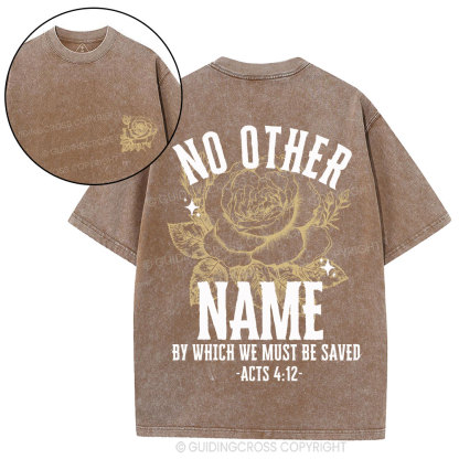 No Other Name Christian Washed T-Shirt