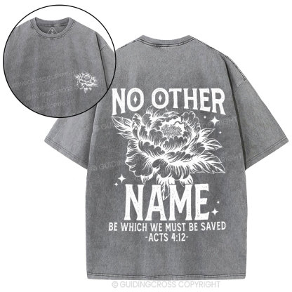 No Other Name Christian Washed T-Shirt