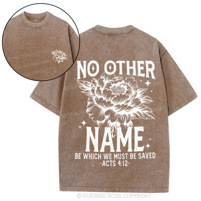 No Other Name Christian Washed T-Shirt