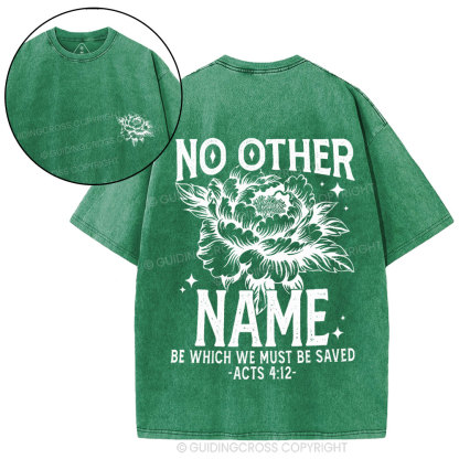 No Other Name Christian Washed T-Shirt