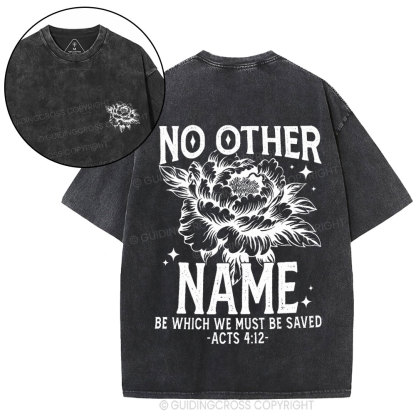 No Other Name Christian Washed T-Shirt