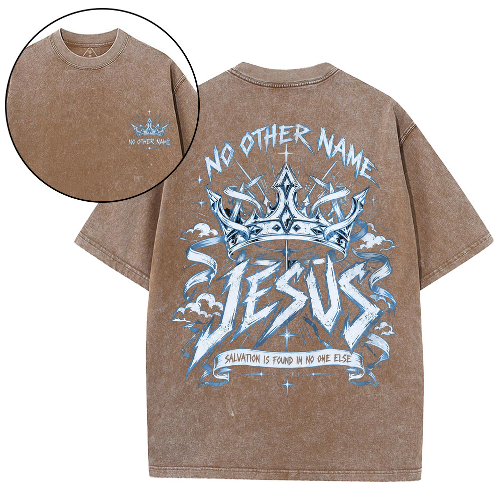 No Other Name Christian Washed T-Shirt