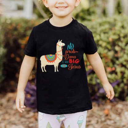No Prob Llama Is Too Big For Jesus Christian Kid T-Shirt