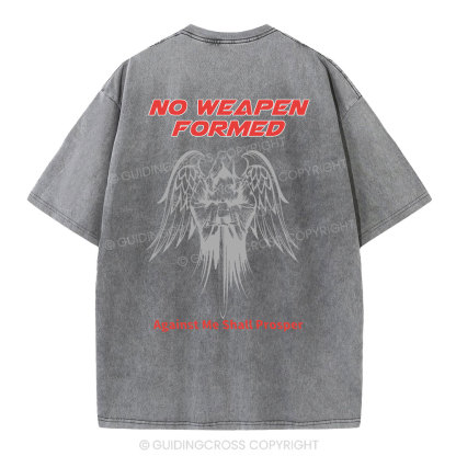 No Weapen Formed Against Me Shall Prosper  Christian Washed T-Shirt