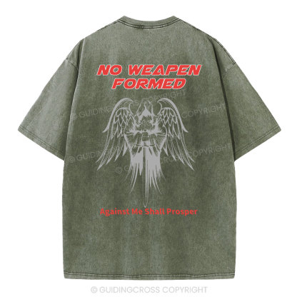 No Weapen Formed Against Me Shall Prosper  Christian Washed T-Shirt