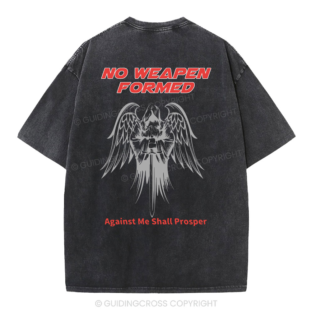 No Weapen Formed Against Me Shall Prosper  Christian Washed T-Shirt