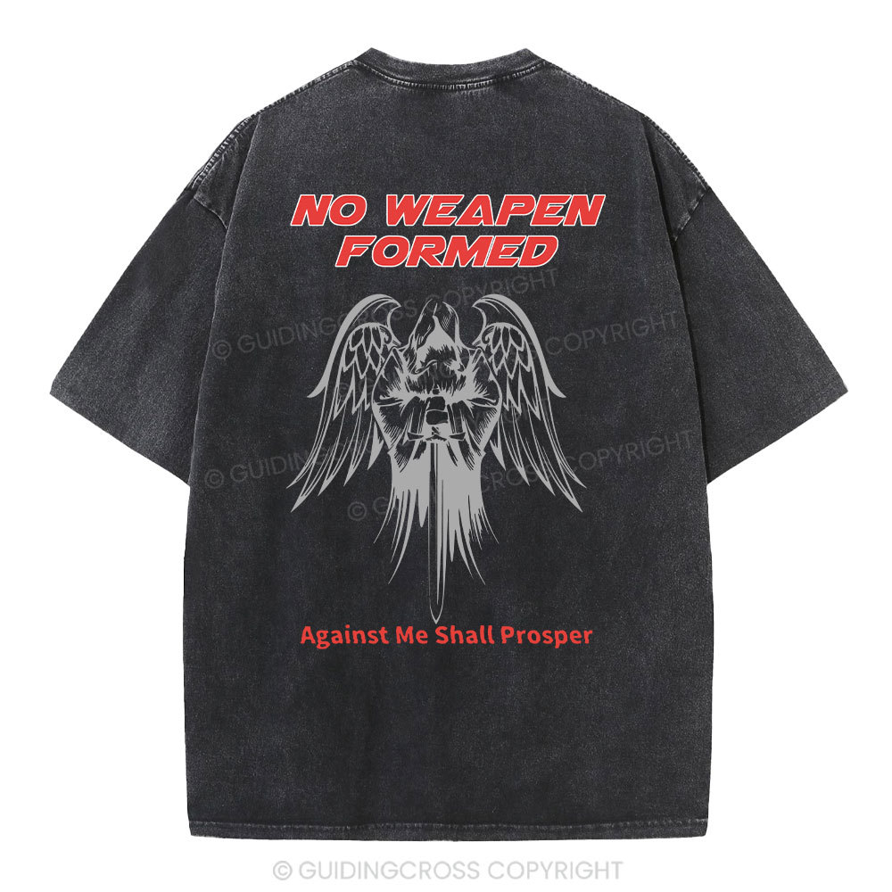 No Weapen Formed Against Me Shall Prosper  Christian Washed T-Shirt