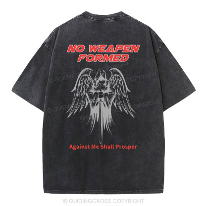 No Weapen Formed Against Me Shall Prosper  Christian Washed T-Shirt