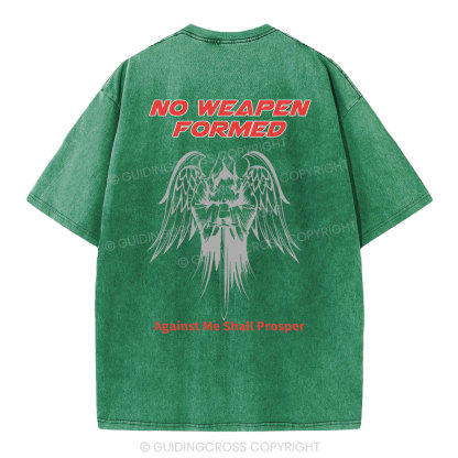 No Weapen Formed Against Me Shall Prosper  Christian Washed T-Shirt