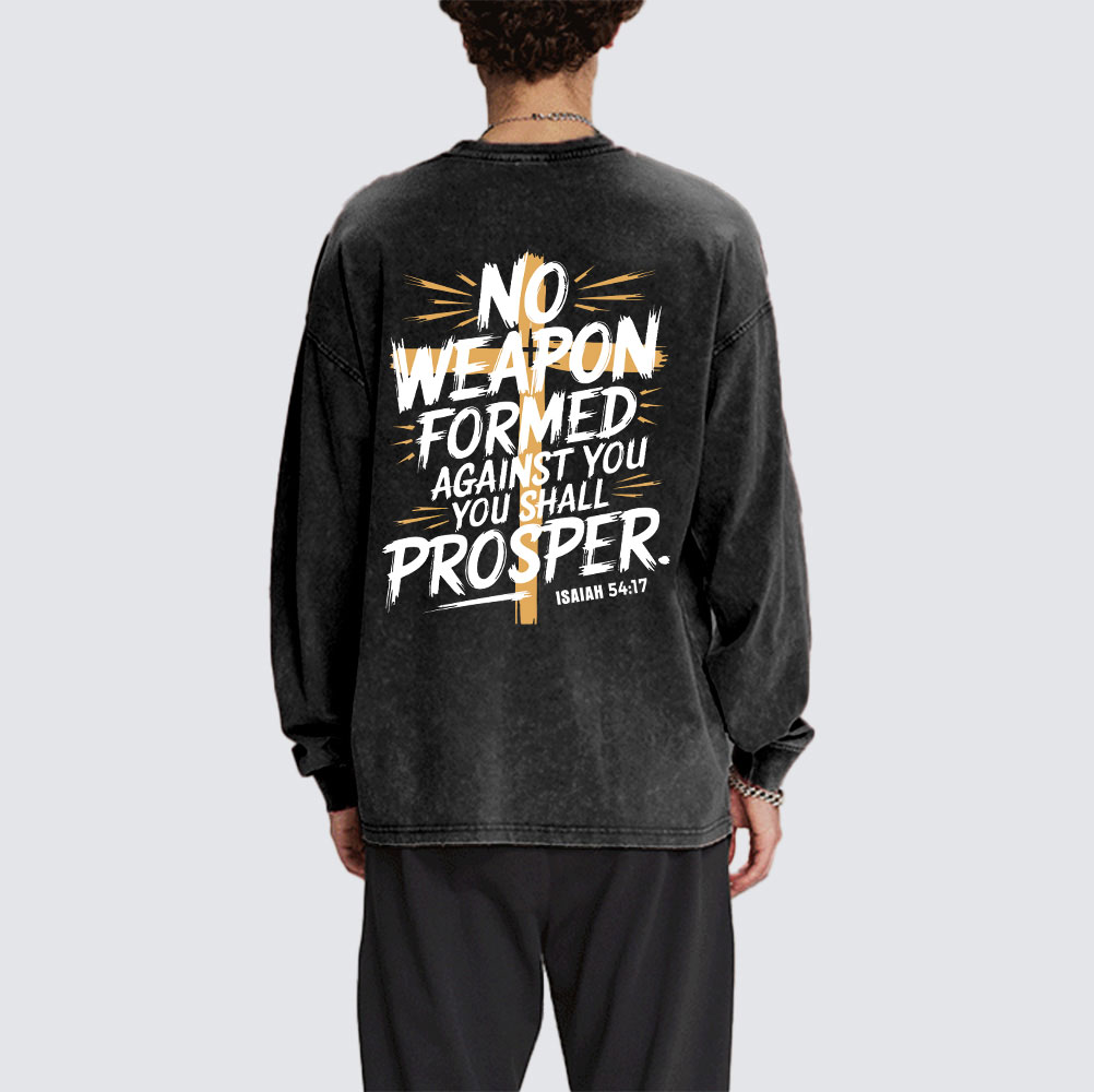 No Weapen Formed Against You Washed Long Sleeve T-Shirt