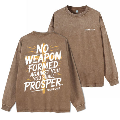 No Weapen Formed Against You Washed Long Sleeve T-Shirt