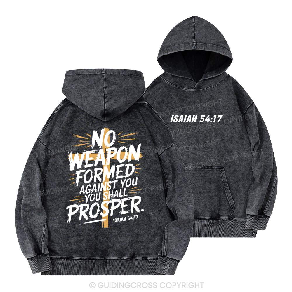 No Weapen Formed Against You Christian Washed Hoodie
