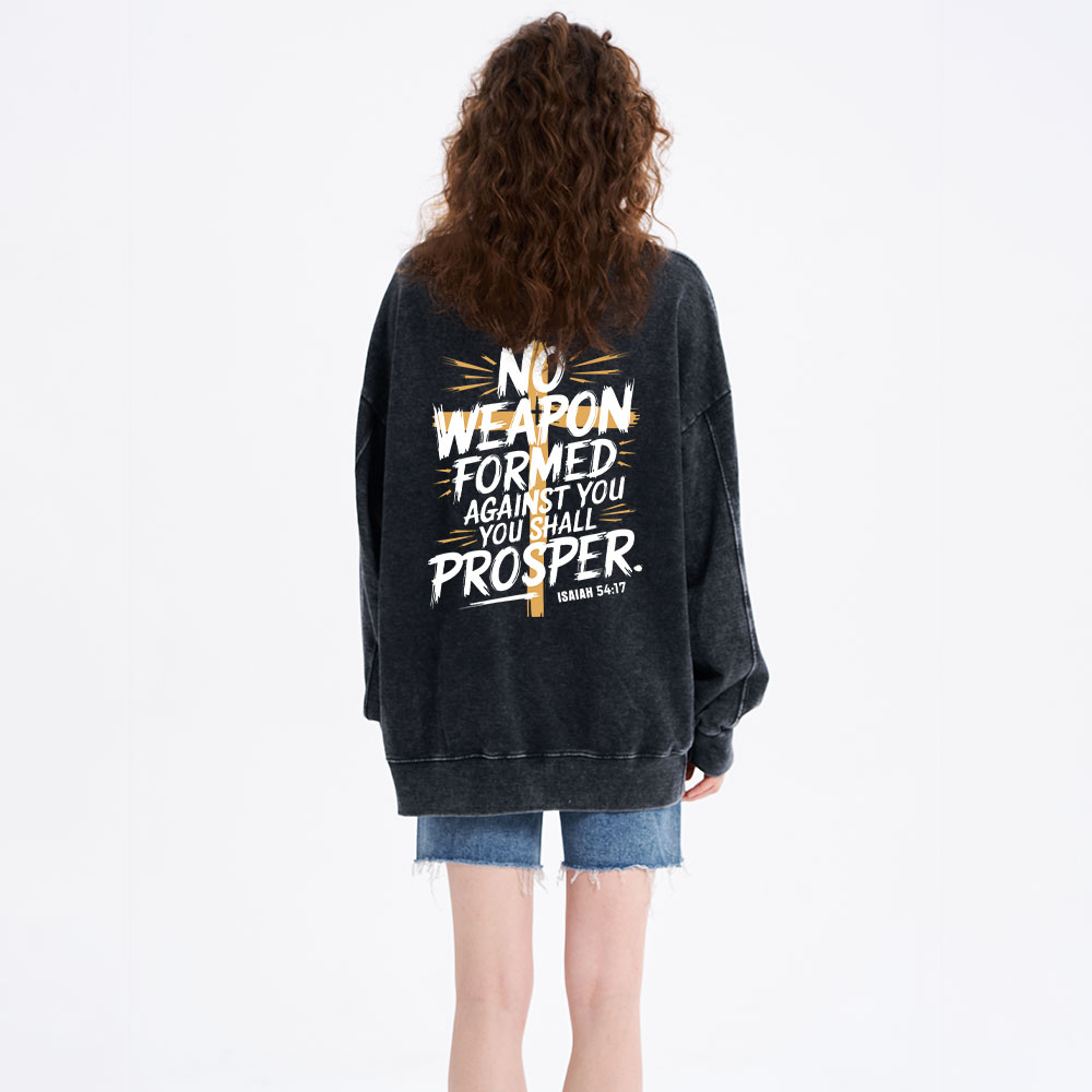 No Weapen Formed Against You Christian Washed Sweatshirt