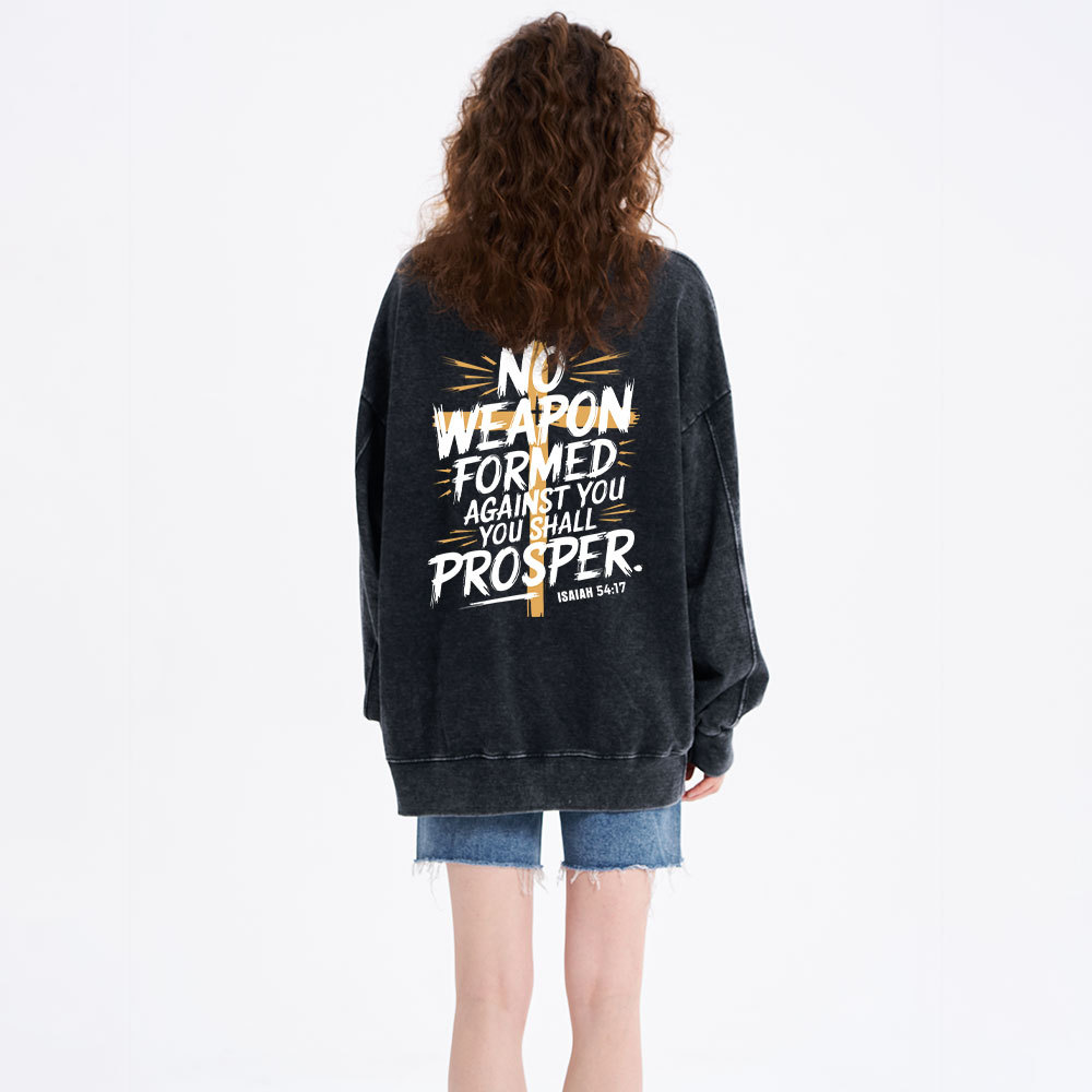 No Weapen Formed Against You Christian Washed Sweatshirt