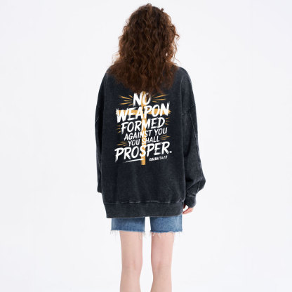 No Weapen Formed Against You Christian Washed Sweatshirt