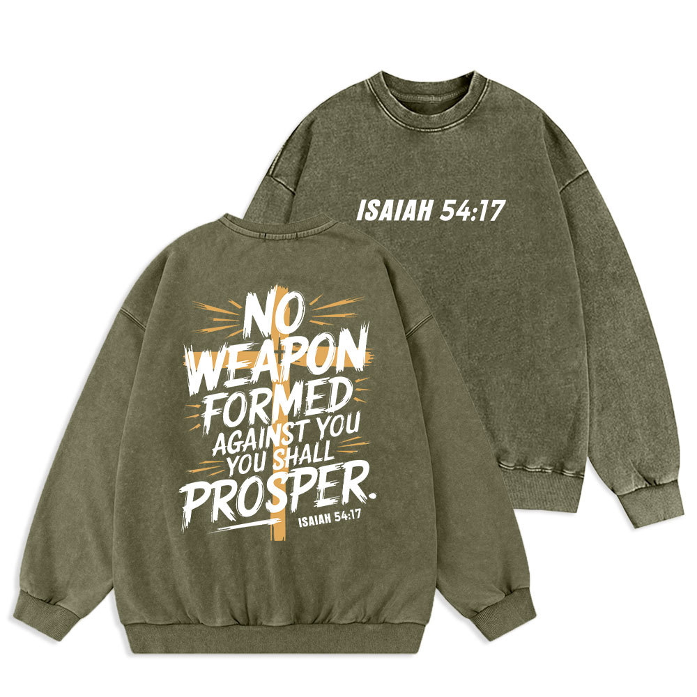 No Weapen Formed Against You Christian Washed Sweatshirt
