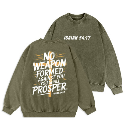 No Weapen Formed Against You Christian Washed Sweatshirt