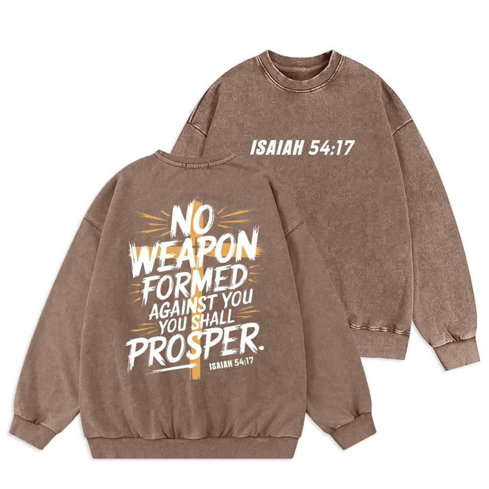 No Weapen Formed Against You Christian Washed Sweatshirt