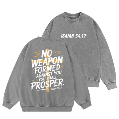 No Weapen Formed Against You Christian Washed Sweatshirt