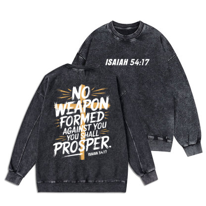 No Weapen Formed Against You Christian Washed Sweatshirt