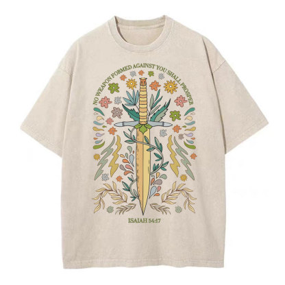 No Weapen Formed Against You Shall Prosper Christian Washed T-Shirt