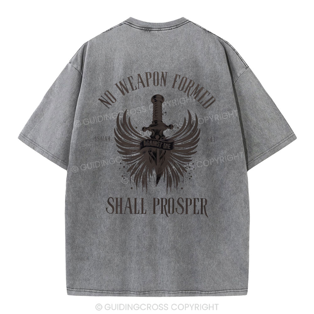 No Weapen Formed Shall Prosper Christain Washed T-Shirt