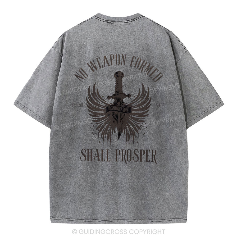No Weapen Formed Shall Prosper Christain Washed T-Shirt