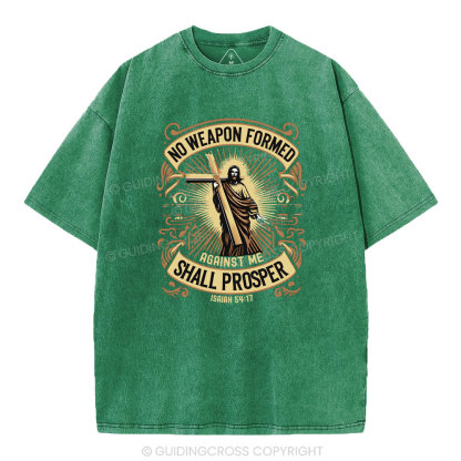 No Weapen Formed Shall Prosper Christian Washed T-Shirt