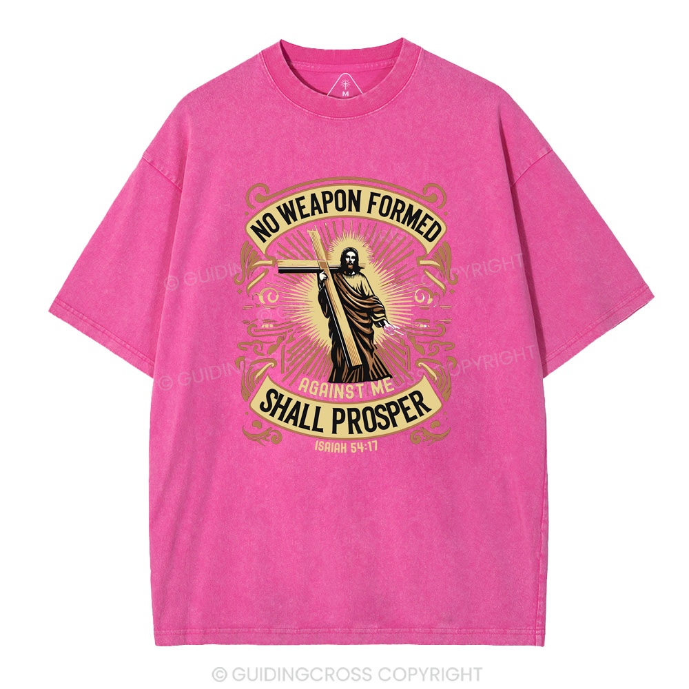No Weapen Formed Shall Prosper Christian Washed T-Shirt