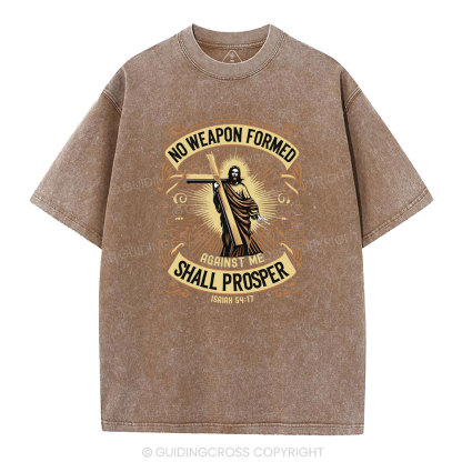 No Weapen Formed Shall Prosper Christian Washed T-Shirt