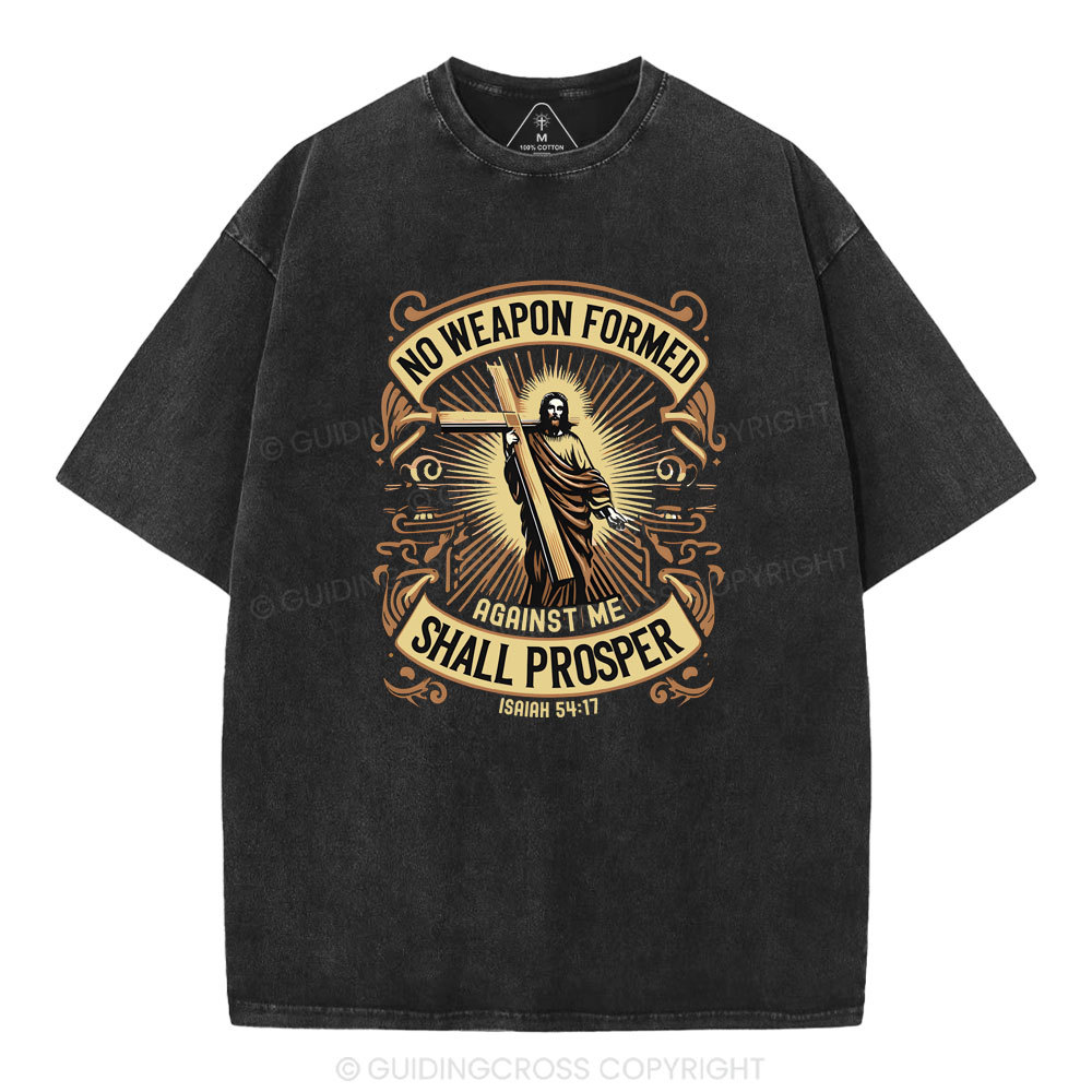 No Weapen Formed Shall Prosper Christian Washed T-Shirt