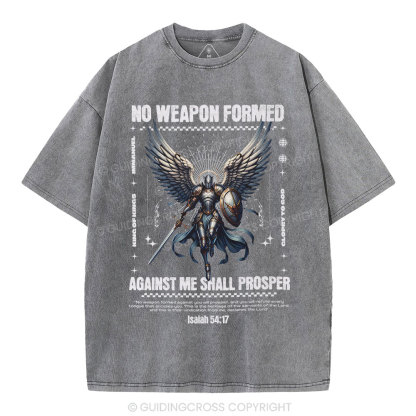 No Weapon Formed Against Me Shall Prosper Christian Washed T-Shirt