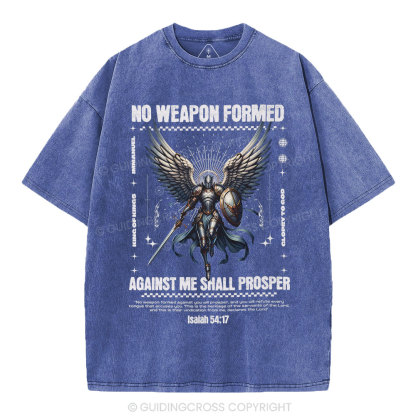 No Weapon Formed Against Me Shall Prosper Christian Washed T-Shirt