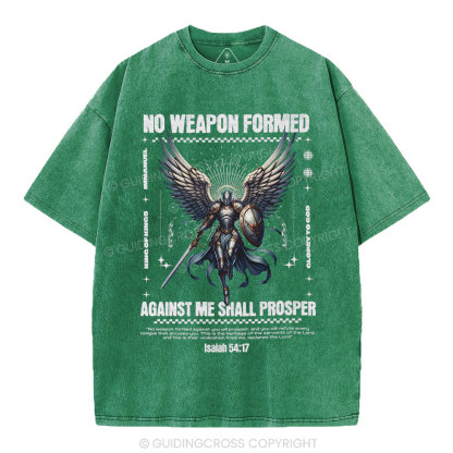 No Weapon Formed Against Me Shall Prosper Christian Washed T-Shirt