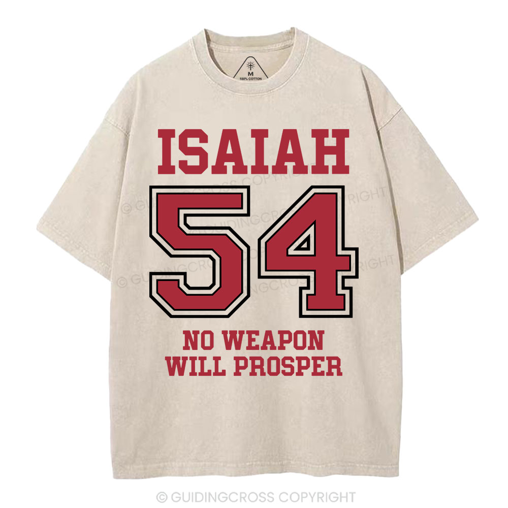 No Weapon Will Prosper Christian Washed T-Shirt