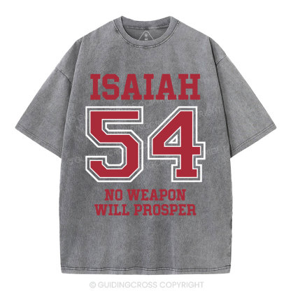 No Weapon Will Prosper Christian Washed T-Shirt