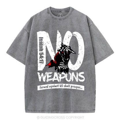 No Weapons Formed Against Us Christian Washed T-Shirt