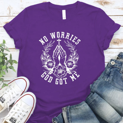 No Worries God Got Me Christian T-Shirt