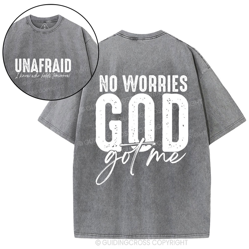 No Worries God Got Me Christian Washed T-Shirt