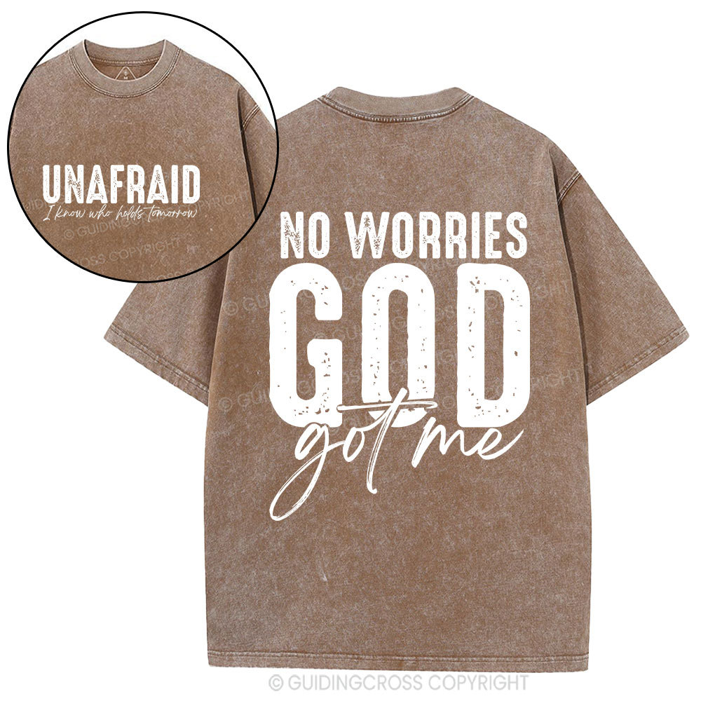 No Worries God Got Me Christian Washed T-Shirt