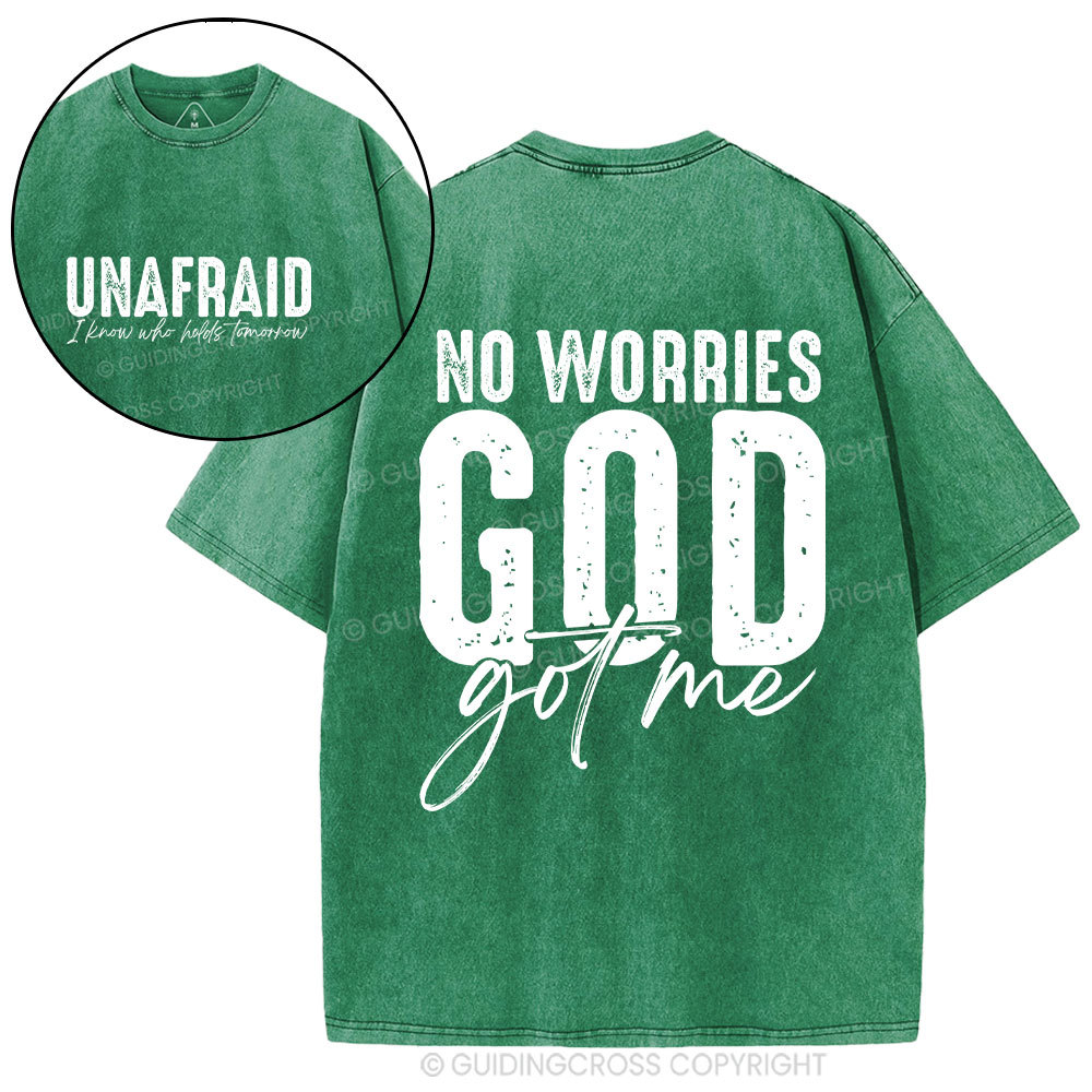 No Worries God Got Me Christian Washed T-Shirt
