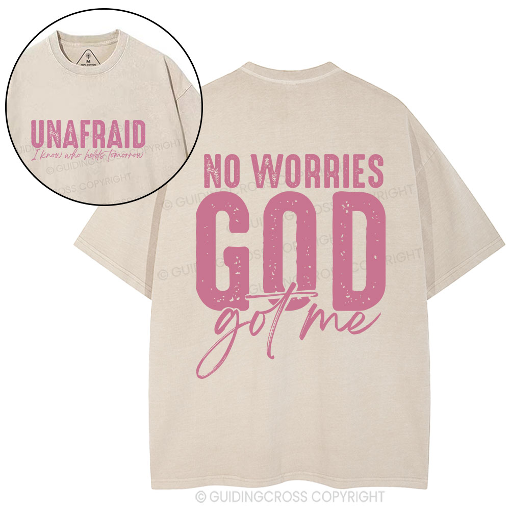 No Worries God Got Me Christian Washed T-Shirt