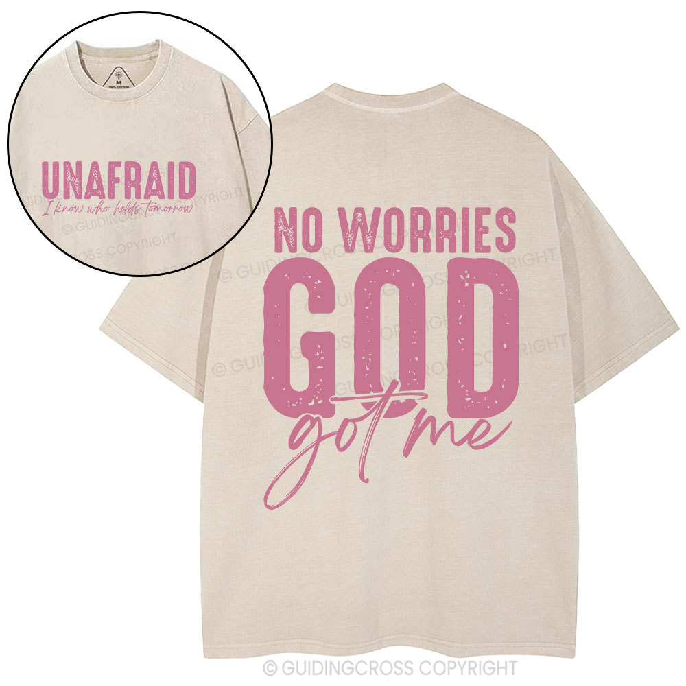 No Worries God Got Me Christian Washed T-Shirt
