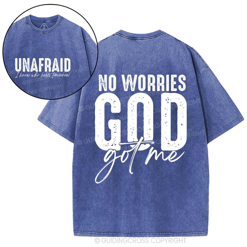 No Worries God Got Me Christian Washed T-Shirt