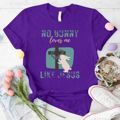 No Bunny Loves Me Like Jesus Christian T-Shirt