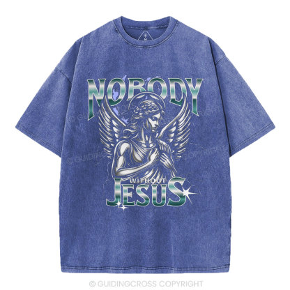 Nobody Without Jesus Christian Washed T-Shirt