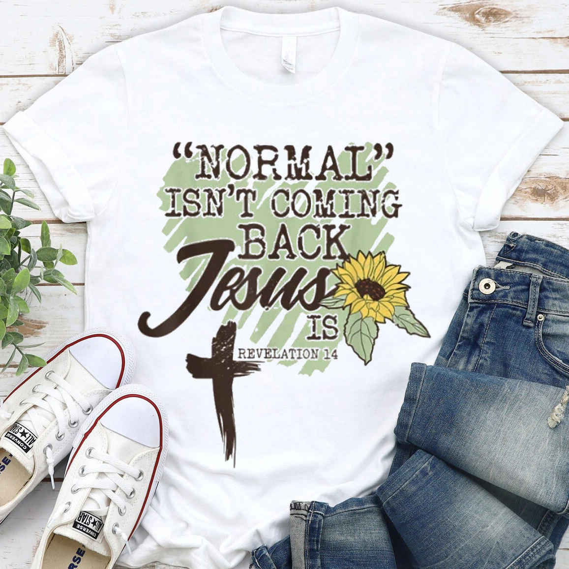 Normal Is Not Coming  Back Jesus Is Christian T-Shirt